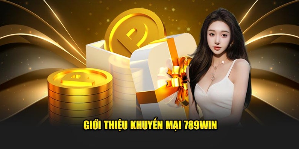 Điều kiện chuẩn bị về khuyến mãi 789WIN